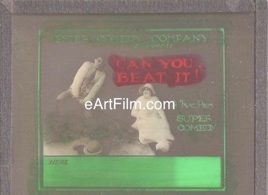 eArtFilm.com 3.25"x4" U.S glass advertising slide Can You Beat It! 1919 Rare 3x4 glass slide Marcel Perez Twede Dan comedy